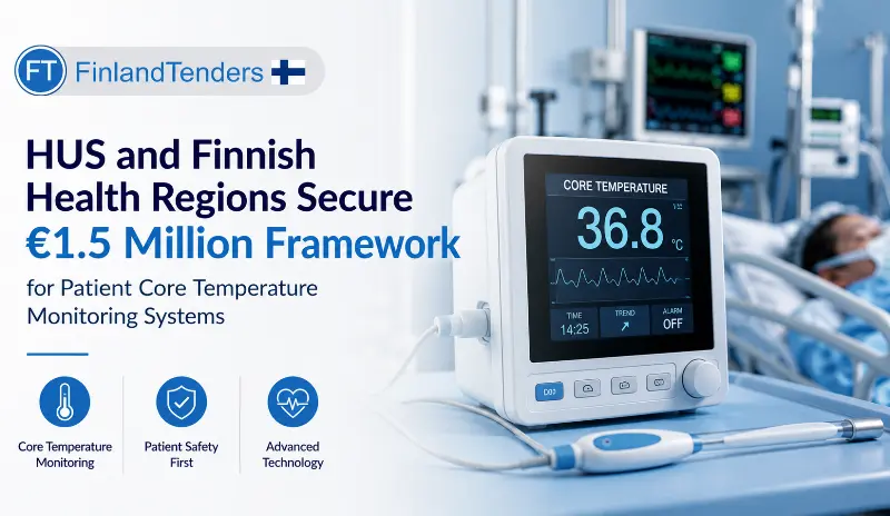 HUS and Finnish Health Regions Secure €1.5 Million Framework for Patient Core Temperature Monitoring Systems